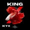 King - KYX lyrics