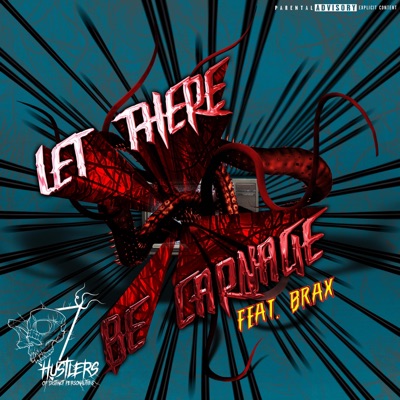 Let There Be Carnage (feat. Brax, SYONIS & CS Benny) - Single
