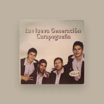 Listen to La Nueva Generación Carapegueña, watch music videos, read bio, see tour dates & more!