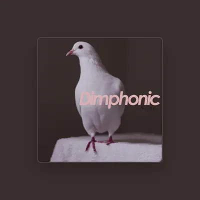 Listen to Dimphonic, watch music videos, read bio, see tour dates & more!