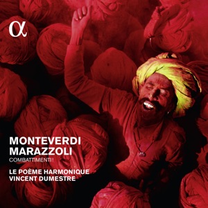 Monteverdi & Marazzoli: Combattimenti! (Alpha Collection)