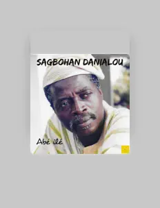 Listen to Sagbohan Danialou, watch music videos, read bio, see tour dates & more!