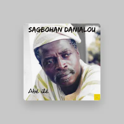 Listen to Sagbohan Danialou, watch music videos, read bio, see tour dates & more!