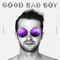 Good Bad Boy - partywithray lyrics