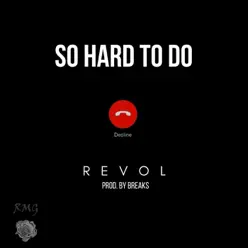So Hard to Do - Single - Revol So Hard to Do - Single - Revol