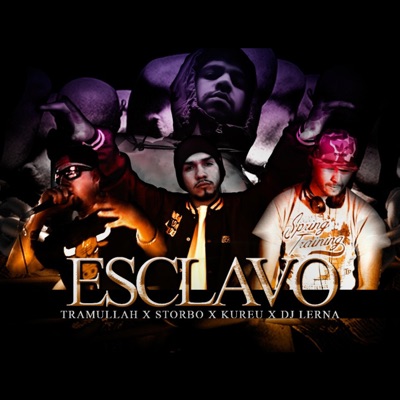 Esclavo (feat. Storbo, Kureu & Dj Lerna) - Single