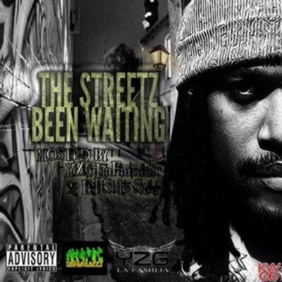 The Streetz Been Waiting