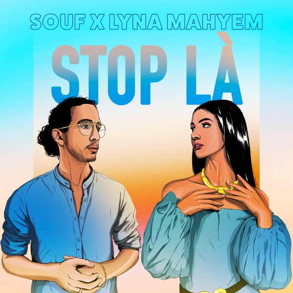 Stop Là (feat. Lyna Mahyem) - Single - Souf