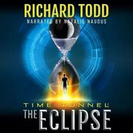 Time Tunnel: The Eclipse: Time Tunnel, Book 3 (Unabridged)