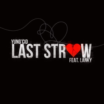Last Straw (feat. Lanky) - Single