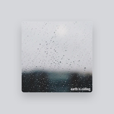 Listen to earth is calling., watch music videos, read bio, see tour dates & more!