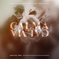 Calma (feat. Beat Boss) - Single - santos eme