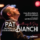 Pat Bianchi - Until You Come Back to Me (That's What I'm Gonna Do)