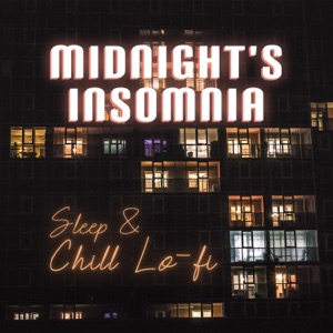 Midnight's Insomnia - Sleep & Chill Lo-fi