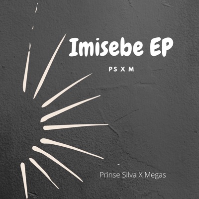 Imisebe EP (Extended Mix)
