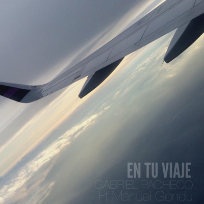 En tu viaje (feat. Gabriel Pacheco) - Single