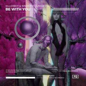 Be With You (feat. Junior Paes)