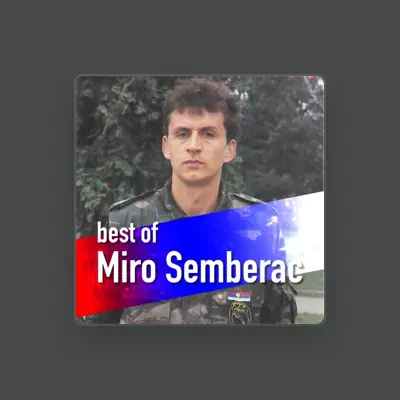 Listen to Miro Semberac, watch music videos, read bio, see tour dates & more!