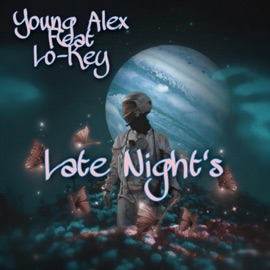 Late Night's (feat. Lo-Key) Young Alex