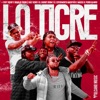 Lo Tigre (feat. El Cherry Scom, El Experimento (Macgyver) & Maceo El Perro Blanco) - Single