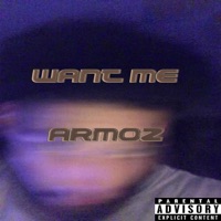 Want Me - Single - Armoz