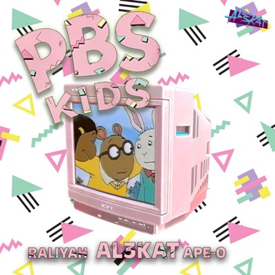 PBS KIDS (feat. Raliyah & ApeO) - Single