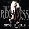 The Pretty Reckless - Messed up World (F'd up World)