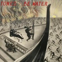 Be Water - Single - Tones