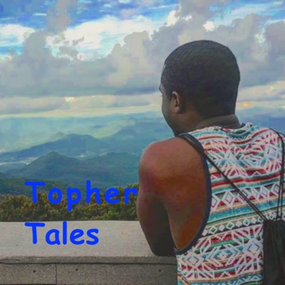Topher Tales