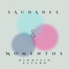 Saudades e Momentos - Single