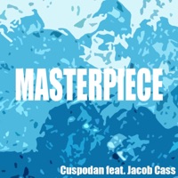 MASTERPIECE (feat. Jacob Cass) - Single - Cuspodan