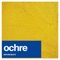Ochre - Before Beats lyrics