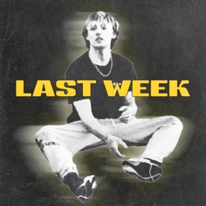 Last Week - Single