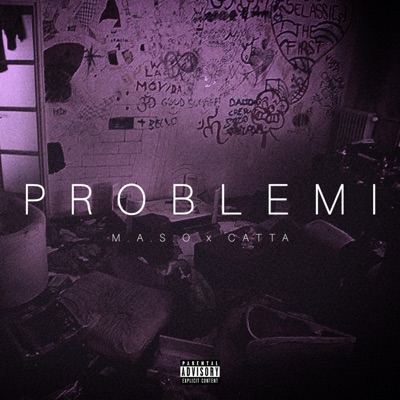 Problemi (feat. M.A.S.O & CATTA) - Single