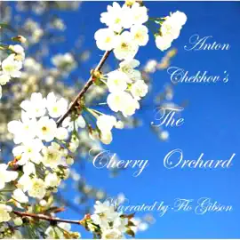 The Cherry Orchard (Unabridged)