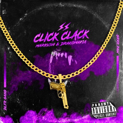 Click Clack (feat. Drakomafia) - Single