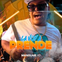 La Voy A Prende - Single - Manolake RD