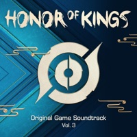 Honor of Kings, Vol. 3 (Original Game Soundtrack) - Honor of Kings