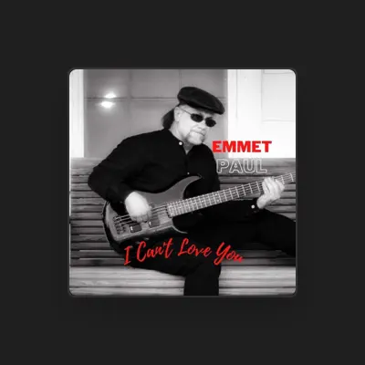 Listen to Emmet Paul, watch music videos, read bio, see tour dates & more!