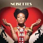 Noisettes - 24 Hours