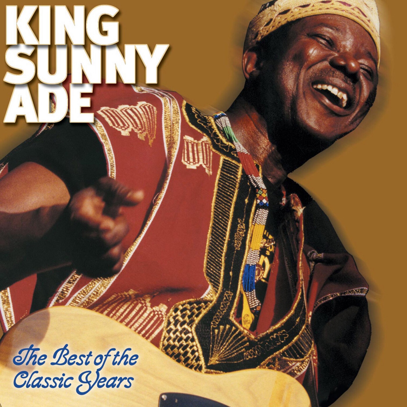 The Best of the Classic Years by King Sunny Ade