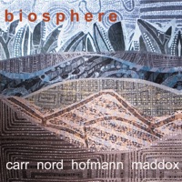 Biosphere (feat. Mike Nord, Georg Hofmann & Art Maddox) - Richard Carr