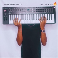 The Cook Up - Lorenzo Breeze