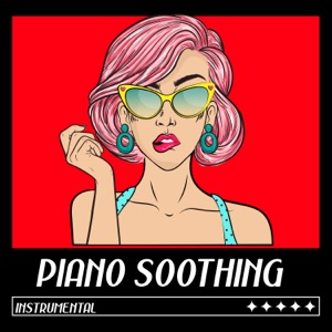Piano Soothing (Instrumental)