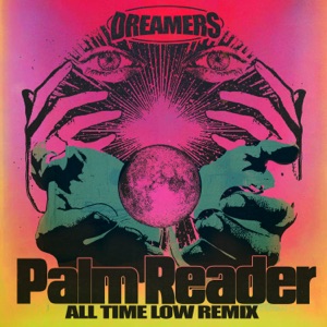 Palm Reader (feat. Big Boi, UPSAHL & All Time Low) [All Time Low Remix]