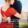 First Comes Scandal - Julia Quinn