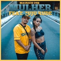 Mulher - Single - Mauricio DTS, Juju Rude & DJ Dri