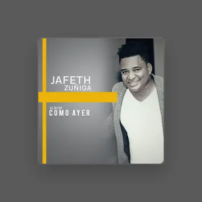 Listen to Jafeth Zuñiga, watch music videos, read bio, see tour dates & more!