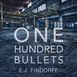 One Hundred Bullets (Unabridged)