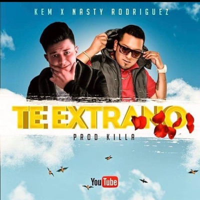 Te extraño (feat. Nasty Rodriguez) - Single